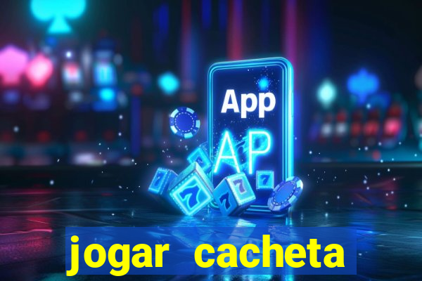 jogar cacheta online valendo dinheiro